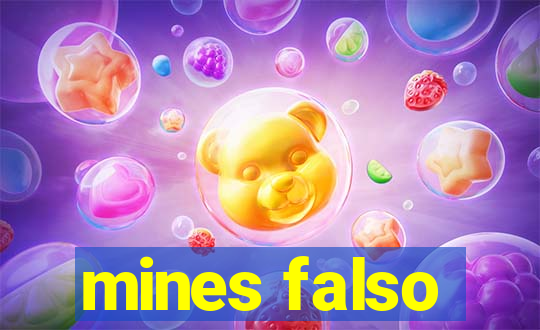 mines falso